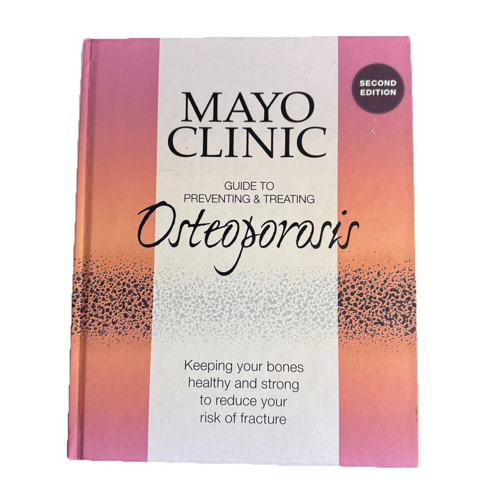 Mayo Clinic Book Preventing Treating Osteoporosis Healthy Bones Second Edition